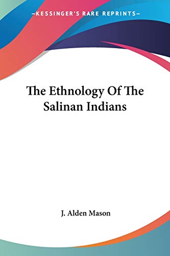 The Ethnology Of The Salinan Indians
