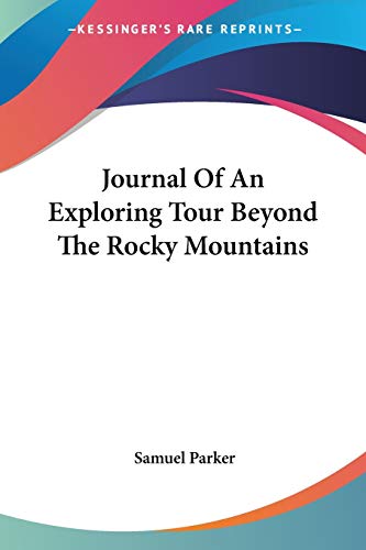 Journal Of An Exploring Tour Beyond The Rocky Mountains cover