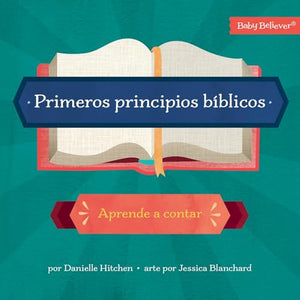 Primeros Principios BíBlicos (First Bible Basics)