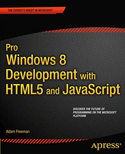 Pro Windows 8 Development with HTML5 and JavaScript 