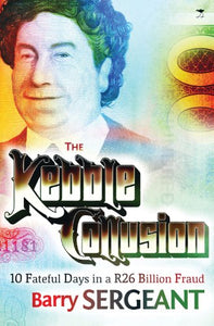 The Kebble collusion 