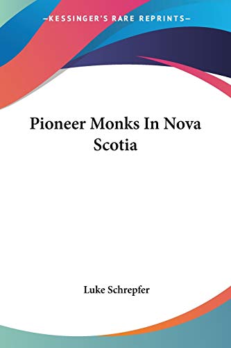 Pioneer Monks In Nova Scotia cover