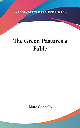 The Green Pastures a Fable cover