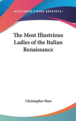 The Most Illustrious Ladies of the Italian Renaissance cover
