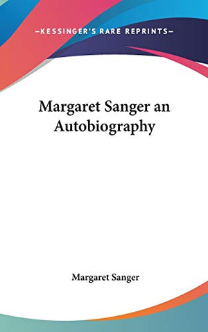 Margaret Sanger an Autobiography
