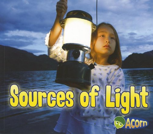 Light All Around Us Sources of Light