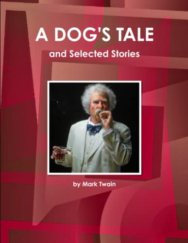 A Dog's Tale and Selected Stories cover