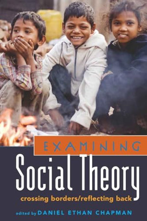 Examining Social Theory