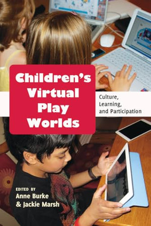 Children’s Virtual Play Worlds