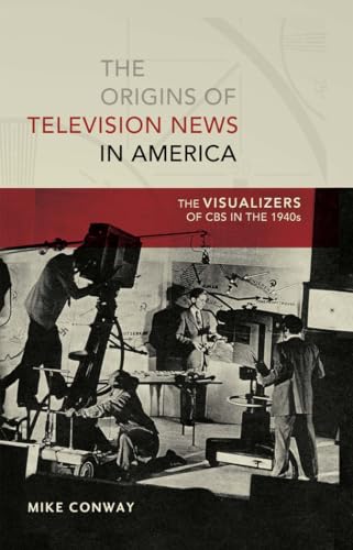 The Origins of Television News in America
