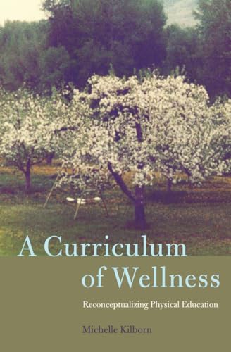 A Curriculum of Wellness