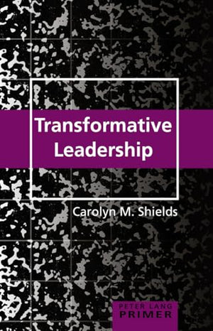 Transformative Leadership Primer