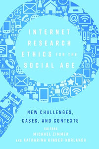 Internet Research Ethics for the Social Age 