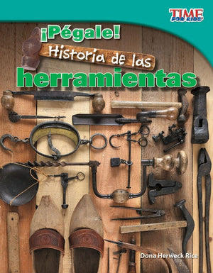 ¡Pégale! Historia de las herramientas