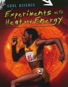 Experiments with Heat and Energy 