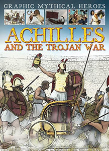 Achilles and the Trojan War 
