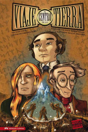 Viaje Al Centro de la Tierra: Novela Gráfica (Journey to the Center of the Earth: A Graphic Novel)