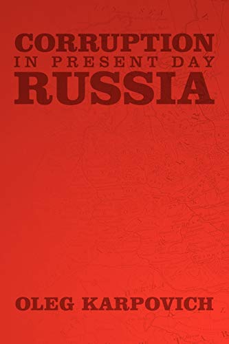 Corruption in Present Day Russia
