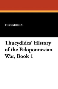Thucydides' History of the Peloponnesian War, Book 1 