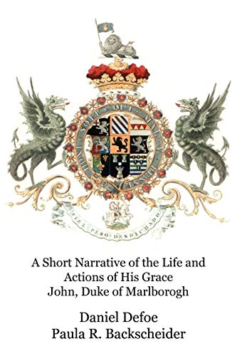 A Short Narrative of the Life and Actions of His Grace John, Duke of M cover