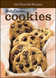 Betty Crocker Cookies Title, BN Edition: 100 Recipes for the Way You Really Cook 