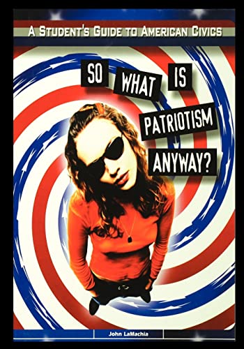So What is Patriotism Anyway? cover