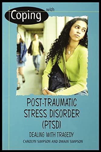 Coping with Post-Traumatic Stress Disorder (Ptsd)