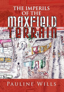 The Imperils of the Maxfield Terrain 