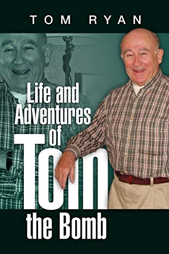Life and Adventures of Tom the Bomb