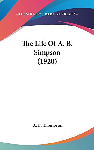 The Life Of A. B. Simpson (1920) cover