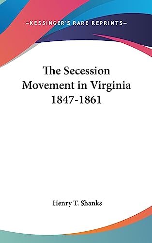 The Secession Movement in Virginia 1847-1861 cover
