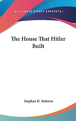 The House That Hitler Built cover
