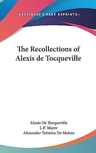 The Recollections of Alexis de Tocqueville