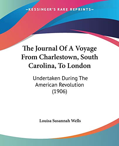 The Journal Of A Voyage From Charlestown, South Carolina, To London cover