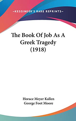 The Book Of Job As A Greek Tragedy (1918) cover