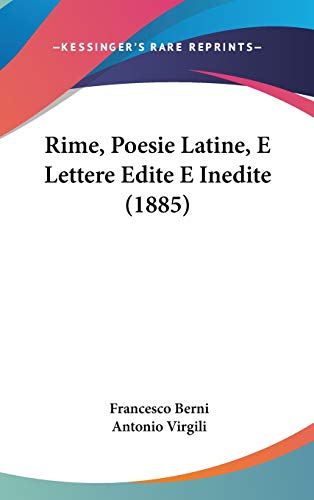 Rime, Poesie Latine, E Lettere Edite E Inedite (1885) cover