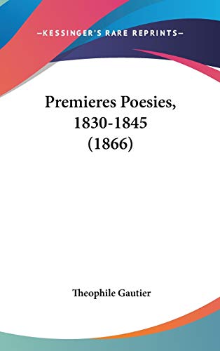 Premieres Poesies, 1830-1845 (1866) cover