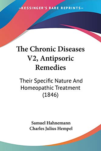 The Chronic Diseases V2, Antipsoric Remedies cover