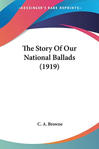 The Story Of Our National Ballads (1919) cover