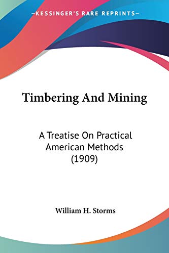Timbering And Mining