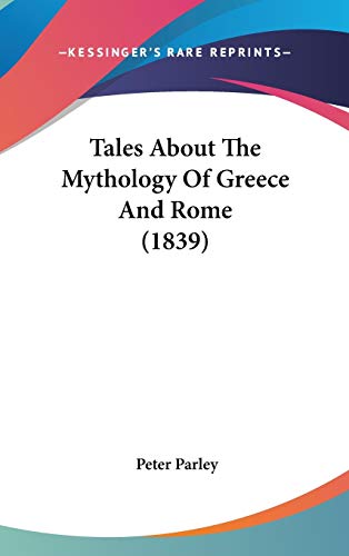 Tales About The Mythology Of Greece And Rome (1839) cover