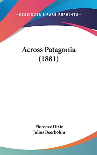 Across Patagonia (1881)