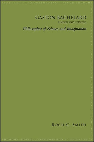 Gaston Bachelard, Revised and Updated