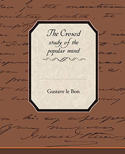 The Crowd Study Of The Popular Mind By Gustave Lebon World Of Books