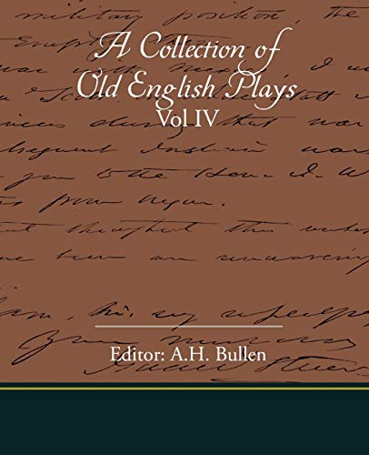 A Collection Of Old English Plays Vol IV cover