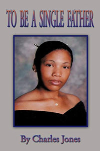 To Be A Single Father 