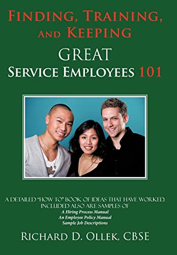 Finding, Training, And Keeping GREAT Service Employees 101