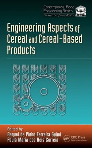 Engineering Aspects of Cereal and Cereal-Based Products