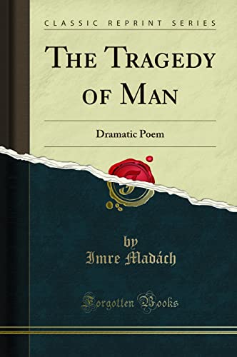 The Tragedy of Man