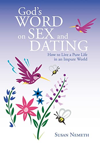 God's Word On Sex and Dating